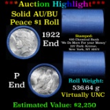 ***Auction Highlight*** AU/BU Slider Chemical Bank Shotgun Peace $1 Roll 1922 & P Ends Virtually UNC