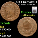 1814 Crosslet 4 Classic Head Large Cent S-294 1c Graded vg10 details By SEGS