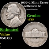 1955-d Mint Error Jefferson Nickel 5c Grades vf++.
