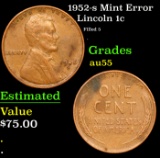 1952-s Lincoln Cent Mint Error 1c Grades Choice AU