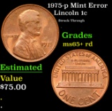 1975-p Lincoln Cent Mint Error 1c Grades Gem+ Unc RD