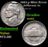 1983-p Jefferson Nickel Mint Error 5c Grades Select Unc