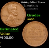 1946-p Lincoln Cent Mint Error 1c Grades Choice AU