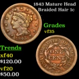 1843 Mature Head Large Cent 1c Grades vf++.