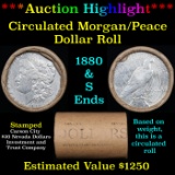***Auction Highlight*** Mixed Morgan/Peace Circ silver dollar roll, 20 coin 1880 & 'S' Ends (fc)
