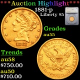 ***Auction Highlight*** 1881-p Gold Liberty Half Eagle $5 Graded au55 By SEGS (fc)