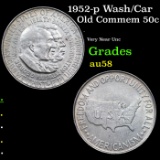1952-p Wash/Car Old Commem Half Dollar 50c Grades Choice AU/BU Slider