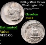 1983-p Washington Quarter Mint Error 25c Grades Choice Unc