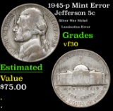 1945-p Jefferson Nickel Mint Error 5c Grades vf++