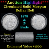***Auction Highlight***  First Financial Shotgun 1879 & 'P' Ends Morgan Silver dollar roll, 20 coin