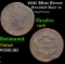 1841 Braided Hair Large Cent Mint Error 1c Grades vg+
