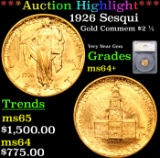 ***Auction Highlight*** 1926 Sesqui Gold Commem $2 1/2 Graded ms64+ By SEGS (fc)