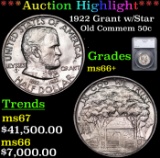 ***Auction Highlight*** 1922 Grant w/Star Old Commem Half Dollar 50c Graded ms66+ By SEGS