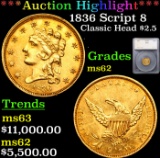 ***Auction Highlight*** 1836 Script 8 Classic Head Quarter Eagle Gold $2 1/2 Graded ms62 By SEGS (fc