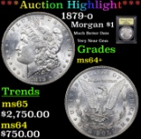 ***Auction Highlight*** 1879-o Morgan Dollar $1 Graded Choice+ Unc By USCG (fc)