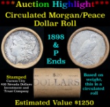 ***Auction Highlight*** Mixed Morgan/Peace Circ silver dollar roll, 20 coin 1898 & 'P' Ends (fc)