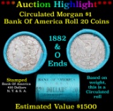 ***Auction Highlight*** Bank Of America 1882 & 'O' Ends Mixed Morgan Silver dollar roll, 20 coin (fc