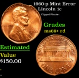 1960-p Lincoln Cent Mint Error 1c Grades GEM++ RD