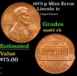 1975-p Lincoln Cent Mint Error 1c Grades Select Unc RB