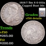 1818/7 Sm 8 Capped Bust Half Dollar 0-102a 50c Graded vf20 details By SEGS