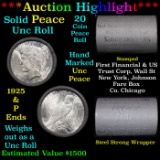 ***Auction Highlight*** Solid Uncirculated Peace silver dollar roll 1925 & P Ends, 20 coins (fc)