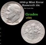 1956-p Roosevelt Dime Mint Error 10c Grades vf++