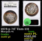 ANACS 1878-p 7tf Morgan Dollar Vam-131 $1 Graded ms62 pl By ANACS