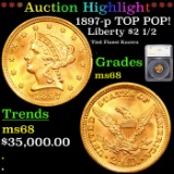 ***Auction Highlight*** 1897-p Gold Liberty Quarter Eagle TOP POP! $2 1/2 Graded ms68 By SEGS (fc)