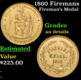1860 Firemans Medal (Philadelphia, PA) F-M-PA-780A Grades AU Details