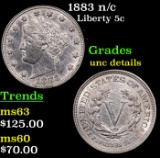 1883 n/c Liberty Nickel 5c Grades Unc Details