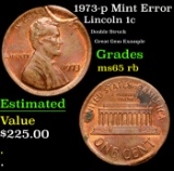 1973-p Lincoln Cent Mint Error 1c Grades GEM Unc RB