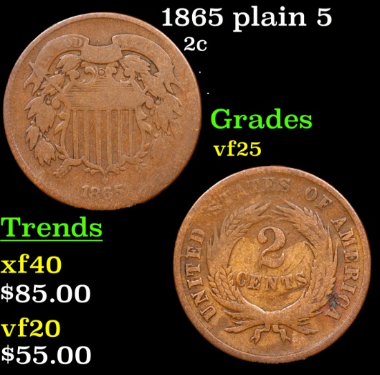 1865 plain 5 Two Cent Piece 2c Grades vf+