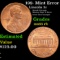 198- Lincoln Cent Mint Error 1c Grades GEM Unc RB