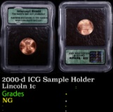 2000-d Lincoln Cent ICG Sample Holder 1c Graded NG By ICG