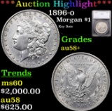 ***Auction Highlight*** 1896-o Morgan Dollar $1 Graded au58+ By SEGS (fc)