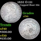 1832 Capped Bust Half Dollar O-111 50c Grades vf++