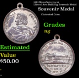 1893 Manufacturing & Liberal Arts Building Souvenir Medal Grades NG