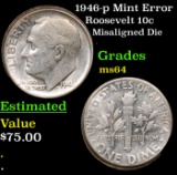 1946-p Roosevelt Dime Mint Error  10c Grades Choice Unc