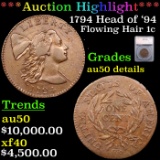 ***Auction Highlight*** 1794 Head of '94 Flowing Hair large cent 1c Graded au50 details By SEGS (fc)