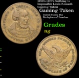 1850's-1870's Nothing Is Impossible Louis Kossuth Gaming Token Grades NG