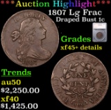 ***Auction Highlight*** 1807 Lg Frac Draped Bust Large Cent 1c Graded xf45+ details By SEGS (fc)