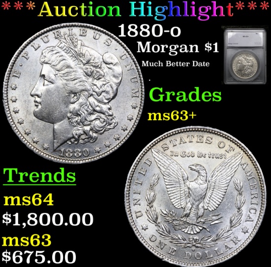 ***Auction Highlight*** 1880-o Morgan Dollar $1 Graded ms63+ By SEGS (fc)