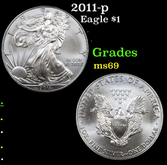 2011-p Silver Eagle Dollar $1 Grades ms69