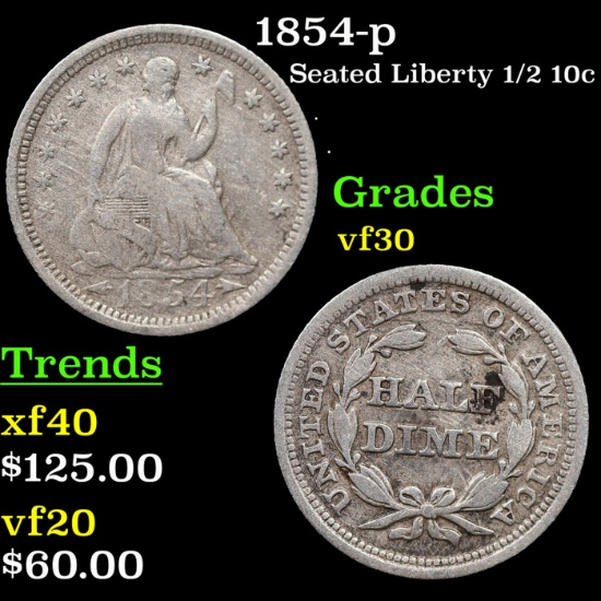 1854-p Seated Liberty Half Dime 1/2 10c Grades vf++