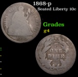 1868-p Seated Liberty Dime 10c Grades g, good