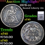 ***Auction Highlight*** 1878-cc Seated Liberty Dime 10c Graded xf40 By SEGS (fc)