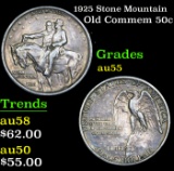 1925 Stone Mountain Old Commem Half Dollar 50c Grades Choice AU