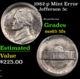 1982-p Jefferson Nickel Mint Error 5c Grades GEM 5fs