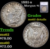 1881-s Morgan Dollar $1 Graded ms62 details By SEGS