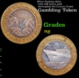 Silver Gaming token with 24K heavy gold electroplate $12 Luxury Cruise Grades